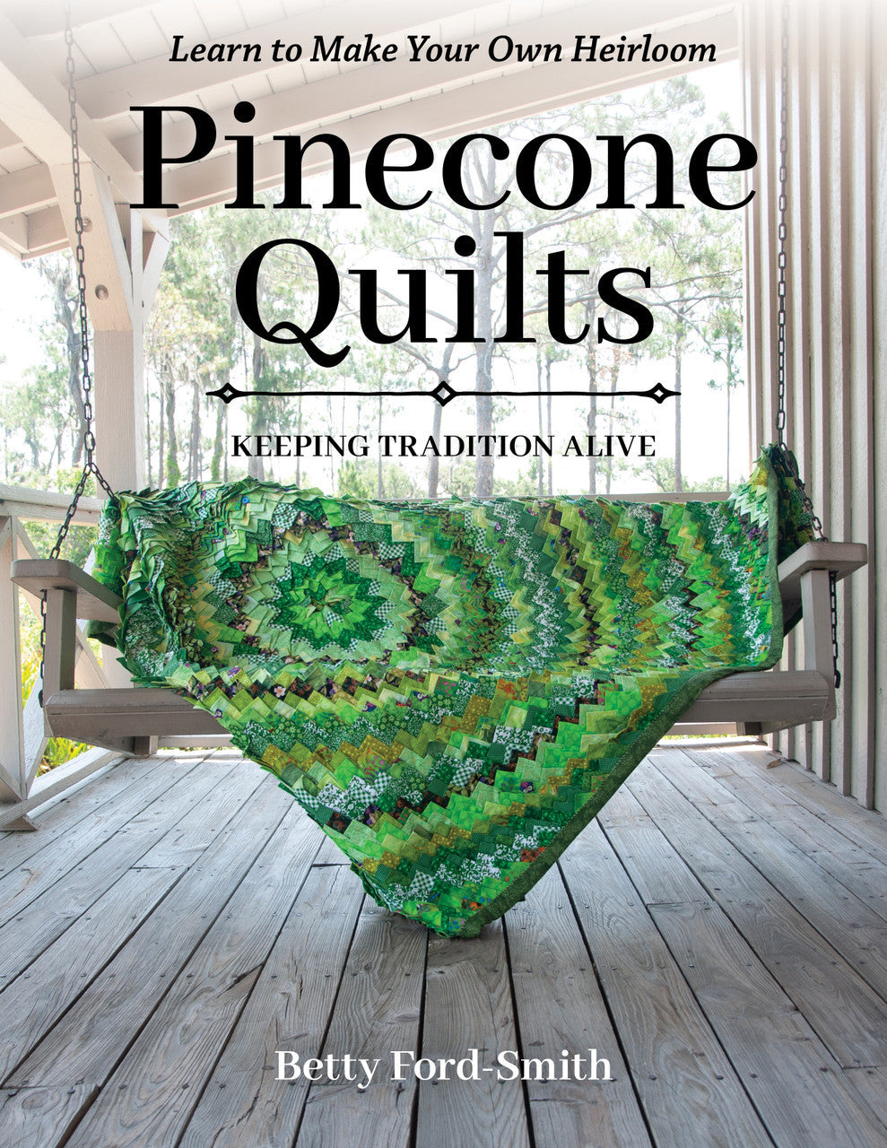 Betty Ford Smith - Pinecone Quilts - Pattern Book