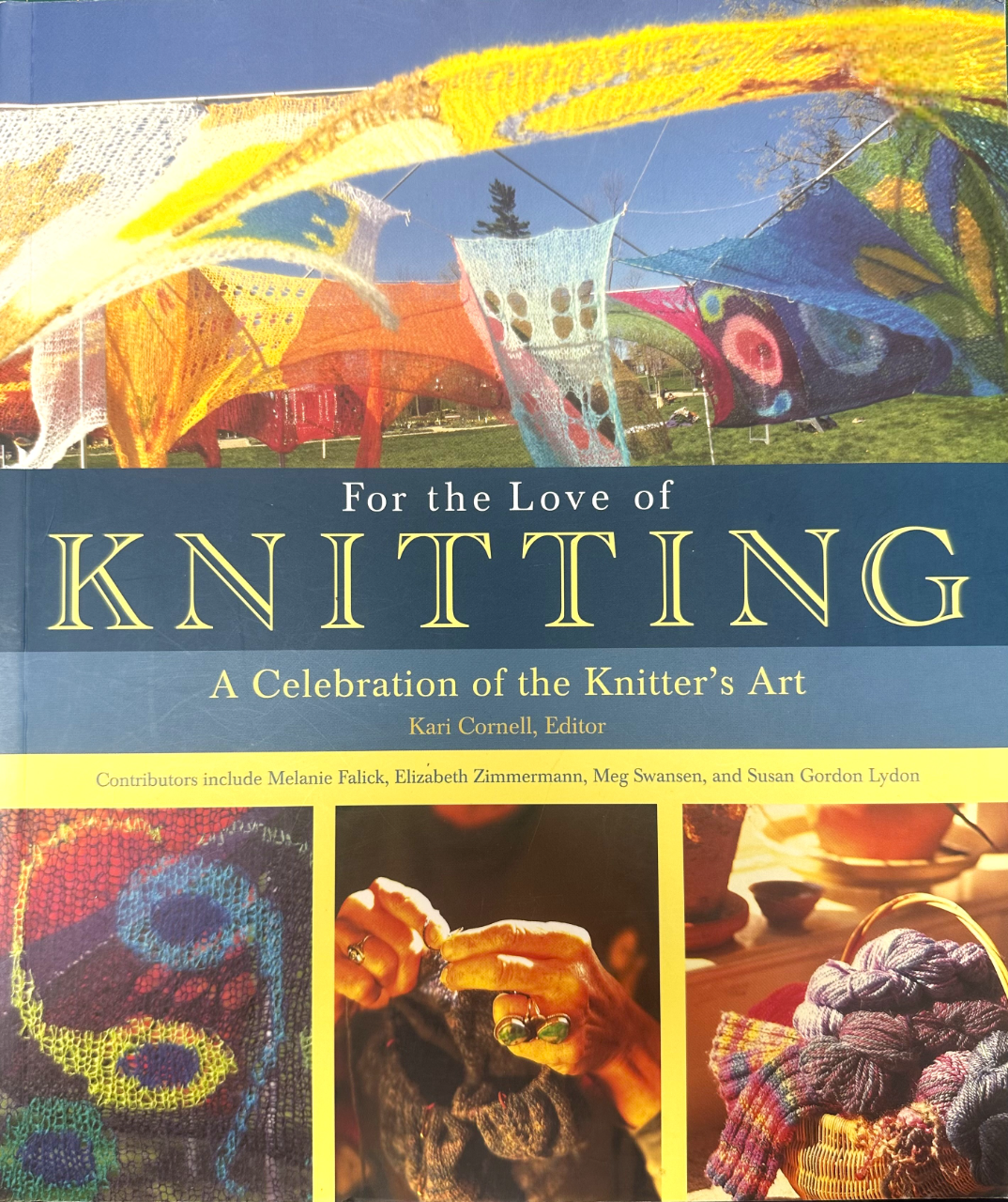 For the Love of Knitting - A Celebration of the Knitter's Art
