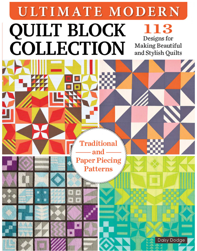 Ultimate Modern Quilt Block Collection Book
