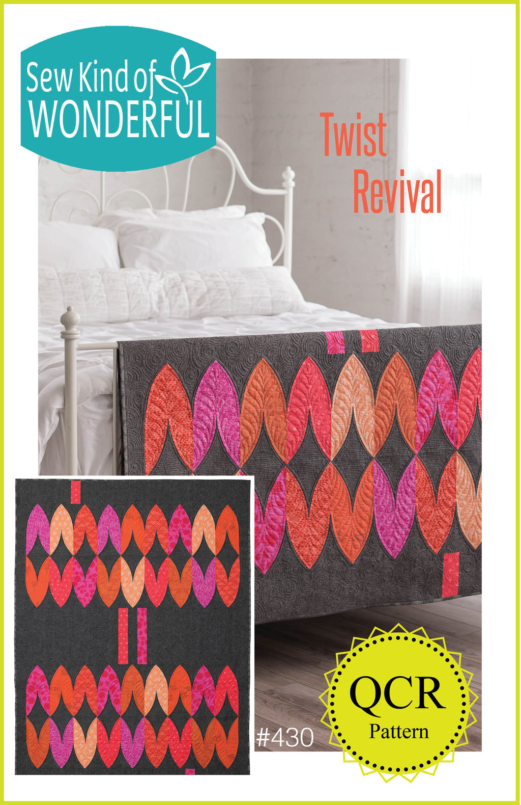 Sew Kind of Wonderful - Twist Revival QCR Quilt Pattern