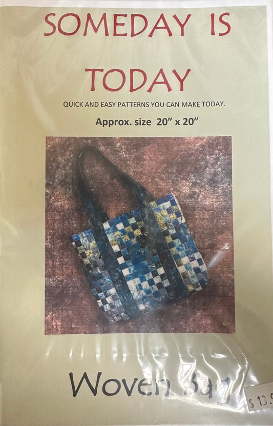 Someday is Today - Woven Bag Pattern