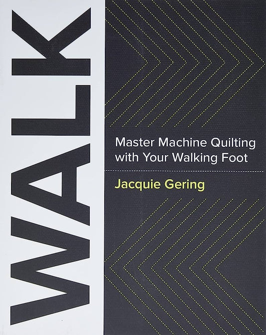 Walk-Master Machine Quilting with Your Walking Foot-Pattern Book #655215