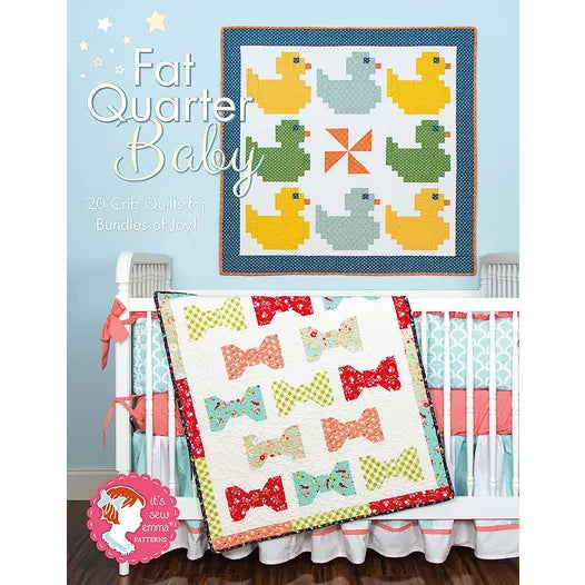 It’s Sew Emma Patterns-Fat Quarter Baby-Pattern Book #ISE-909