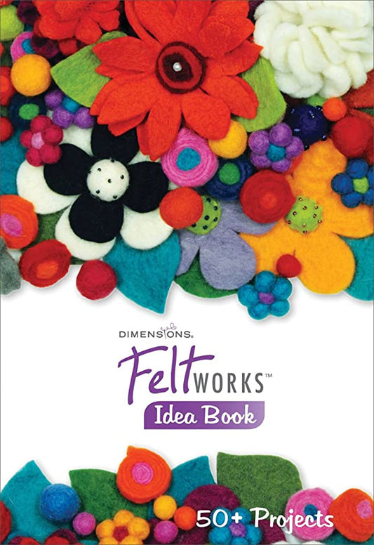 Dimensions-Felt Works Idea Book