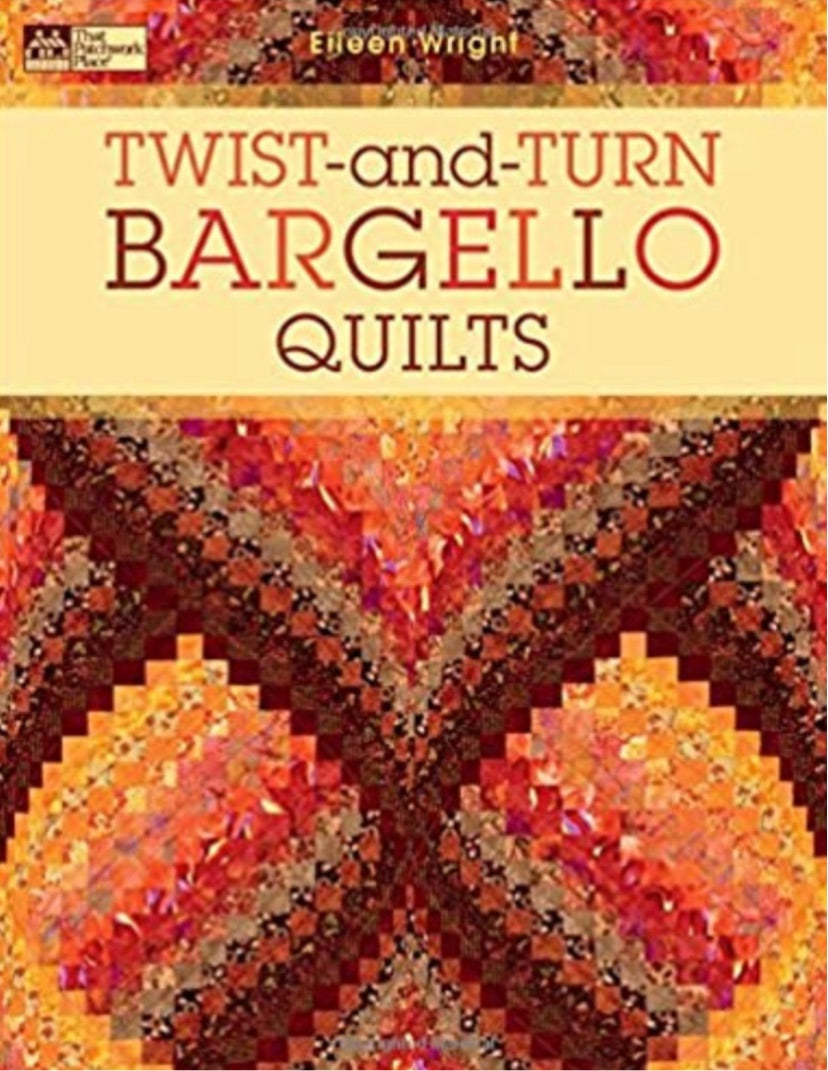 That Patchwork Place-Twist and Turn Bargello Quilts-Pattern Book #B1016