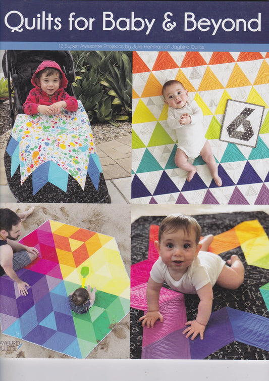 Jaybird Quilts - Quilts for Baby & Beyond Pattern Book