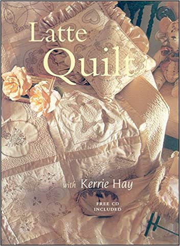 A Quilter’s Resource Publication-Latte Quilt-CD Included-Pattern Book #050618