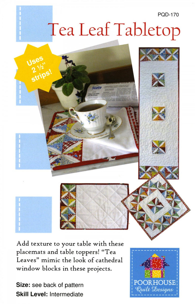Poor House Quilt Designs - Tea Leaf Tabletop - Placemats and Table Topper Pattern